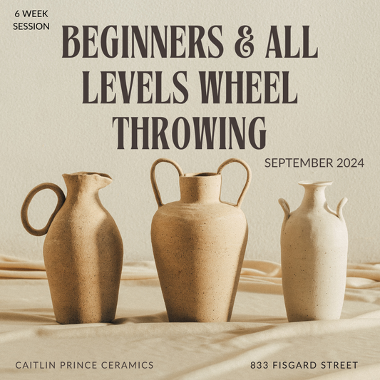 Beginners Wheel Throwing | SEPTEMBER 2024