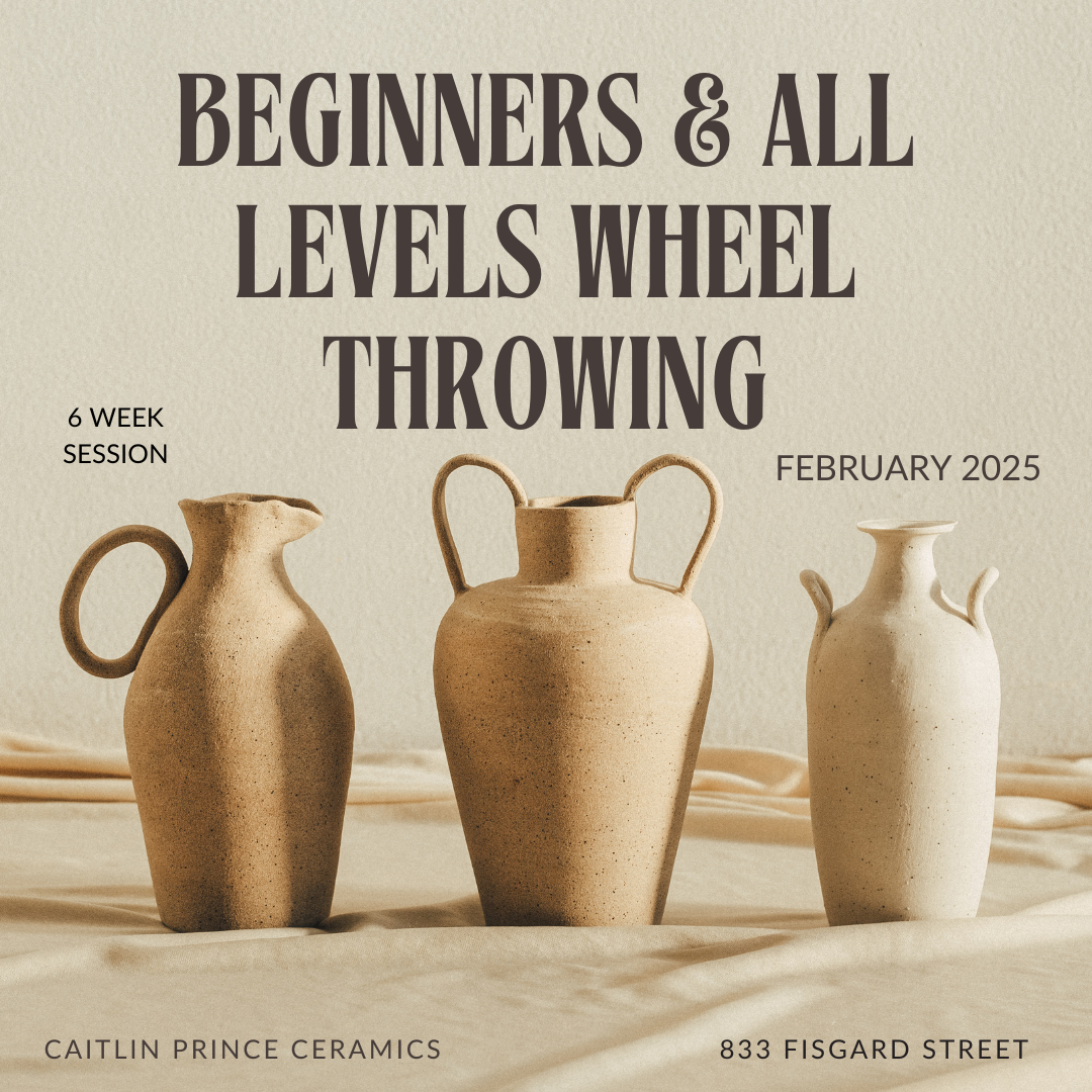 Beginners Wheel Throwing | FEBRUARY 2025